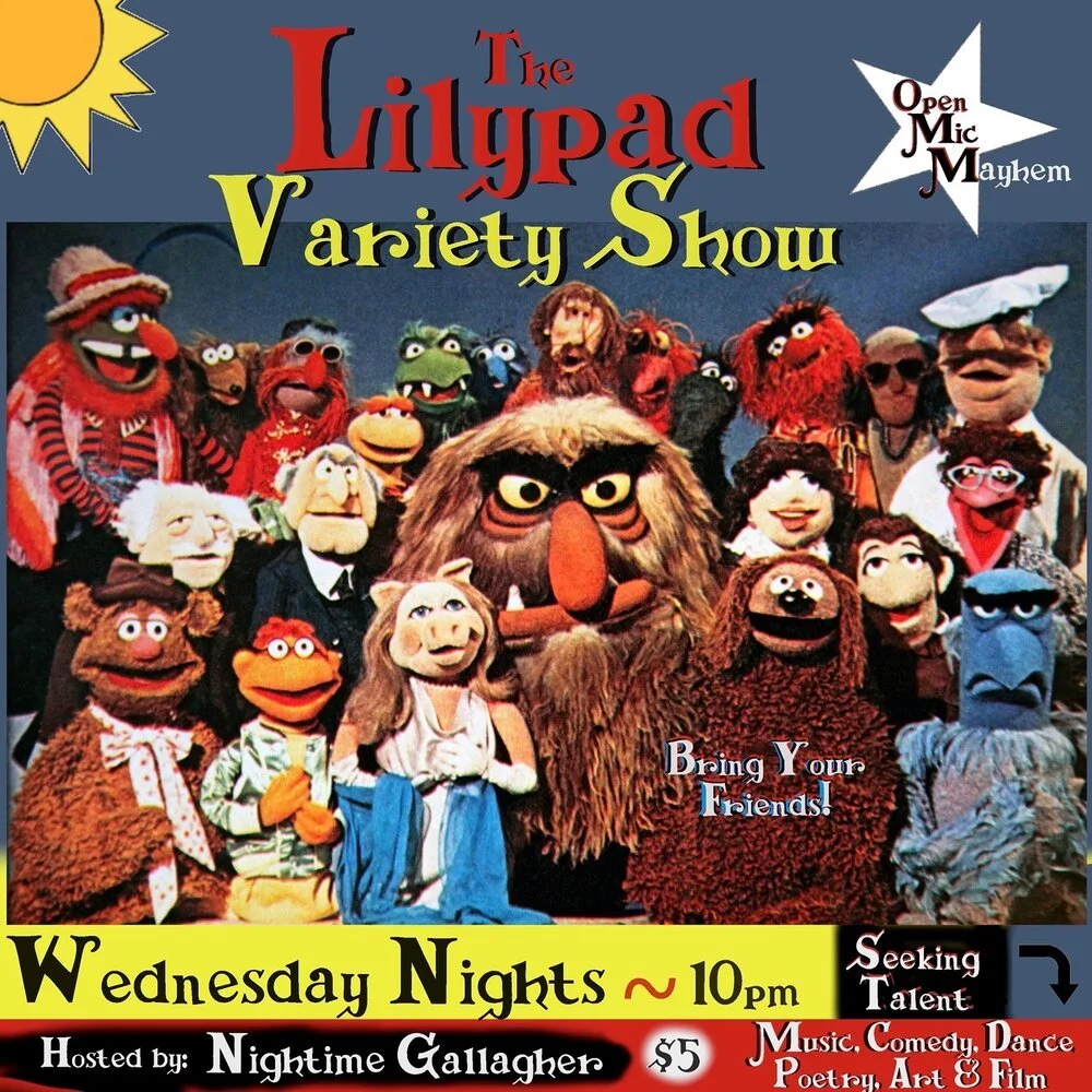 The Lilypad Variety Show — The Lilypad